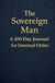 The Sovereign Man: A 100 Day Journal for Internal Order
