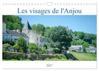 Les Calvendo Les visages de l'Anjou (Calendrier mural 2027 DIN A4 vertical), CALVENDO calendrier mensuel