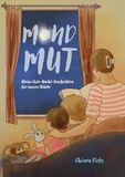 Mondmut Kleine Gute-Nacht-Geschichten für innere Stärke