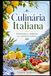 Culinária Italiana: 50 histórias e tradições da culinária italiana
