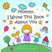Mother’s Day Gift from Kids: Mommy, I Wrote This Book About You A Fill-In-The-Blank Prompted Book to Write, Draw & Color for Mom | Personalized Keepsake Activity Book for Son or Daughter