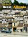 Berat, Albania: Beautiful photos showing an amazing country, its architecture and unique charm-perfect for travel lovers.