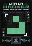 Vita GPSR Kontakt Vita da hacker. Storie di eroi, fuorilegge e visionari Paperback