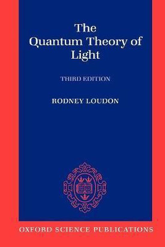 The Oxford University Press Quantum Theory of Light Paperback
