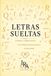 LETRAS SUELTAS: Poemas Comentados