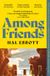 Among Macmillan Publishers Ireland Limited Among Friends Paperback