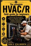The Libri GmbH The Complete HVAC /R Fieldcraft for Beginners