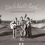Bertus Distributie Uncle Walt's Band Anthology: Those Boys From Carolina, They Sure Cou