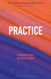 Practice: Bloomsbury Academic Keywords in Teacher Education- Practice Paperback