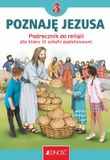 Podręcznik Religia 3 Poznaję Jezusa Podręcznik - Krzysztof Mielnicki, Elżbieta Kondrak - Wydawnictwo Jedność - Paperback - Polish