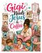 Gigi Needs Jesus & Coffee