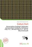 Callum Hart: Association football, Defender (association football), Salisbury City F.C., Bristol City F.C., A.F.C. Bournemouth