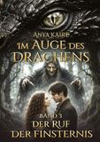 Im Tredition Im Auge des Drachens: Der Ruf der Finsternis