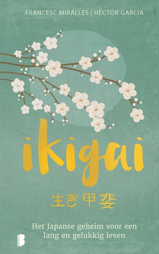 Ikigai: Boekerij Ikigai: het Japanse geheim voor een lang en gelukkig leven