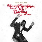 Universal Music Nederland Timi Dakolo Merry Christmas, Darling (CD)