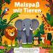 Malspaß mit Tieren: Ausmalbuch für Kinder und Erwachsene – von einfachen bis detailreichen Tiermotiven