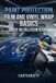 Paint Independently Published Paint Protection Film and Vinyl Wrap Basics: A DIY Installation Guide Paperback