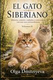 EL GATO SIBERIANO: Historia, carácter. cuidados y convivencia con una raza extraordinaria