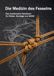 Die Medizin des Fesselns: Das medizinische Handbuch für Shibari, Bondage und BDSM