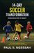14-Days Libri GmbH 14-Days Soccer Transformation, From Rejected to Ready