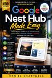 Google Nest Hub Made Easy 2026