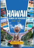 HAWAII GUIDA DI VIAGGIO 2026–2027: La guida completa a Oʻahu, Maui, Kauaʻi e all’Isola di Hawaii