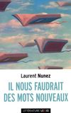 Il nous faudrait des mots nouveaux