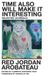 Time Nightboat Books Time Also Will Make It Interesting: Selected Journals Paperback