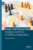 Power Palgrave Macmillan Power and Partnership: Strategy and Ethics in Defense Cooperation