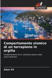 Comportamento OmniScriptum SRL Comportamento sismico di un terrapieno in argilla