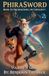 PhiraSword Book 13: Encroaching on Certainty