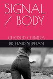 SIGNAL / BODY: GHOSTED CHIMERA