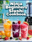 Ninja Beginners Slushi Cookbook
