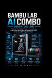 Bambu Lab Bambu lab ai combo user guide