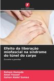 Efeito Edicoes Nosso Conhecimento Efeito da liberação miofascial na síndrome do túnel do carpo