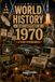 What Happened in World History 1970 The Year You Were Born: Historical Facts, Important Events of 1970, Cost of Living, Economy, Everyday Life, ... TV, Cars, Fashion, Sports & 70s Slangs