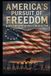America’s Pursuit of Freedom: A History Frequently Neglected