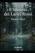 Il Silenzio dei Larici Rossi