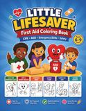 Little Lifesaver: First Aid Coloring Book for Kids