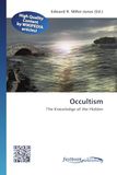 Occultism: The Knowledge of the Hidden