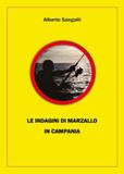 Le indagini di Marzallo in Campania