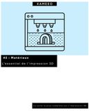 L’essentiel de l’impression 3D - #2 Matériaux