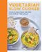 Vegetarian Hamlyn Vegetarian Slow Cooker: Over 70 delicious recipes for stress-free meals