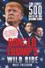 Donald Trump’s Wild Ride: The First 500 Days of His Second Term: The America First Agenda and the Comeback From Chaos