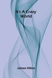 It's Libri GmbH It's a Crazy World Paperback