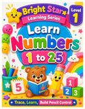 Bright Star Learning Series: Learn Numbers [1 - 25] For 3 to 4 Years Of Age