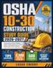 OSHA 10-30 CONSTRUCTION STUDY GUIDE 2026-2027: Comprehensive Basic Workers Safety to Managing Construction Health and Safety Programs With 2,500 Practice Questions