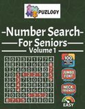 PUZLOGY Number Search for Seniors Volume 1: Extra Large Print Number Search with Jumbo 50pt Font