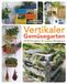 Vertikaler Bassermann, Edition Vertikaler Gemüsegarten - 20 DIY-Projekte für essbare Minigärten