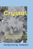 Crystal: Terrian Journals: Living as a Newcomer - Crystal Paperback